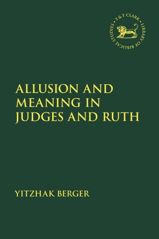 Allusion and Meaning in Judges and Ruth