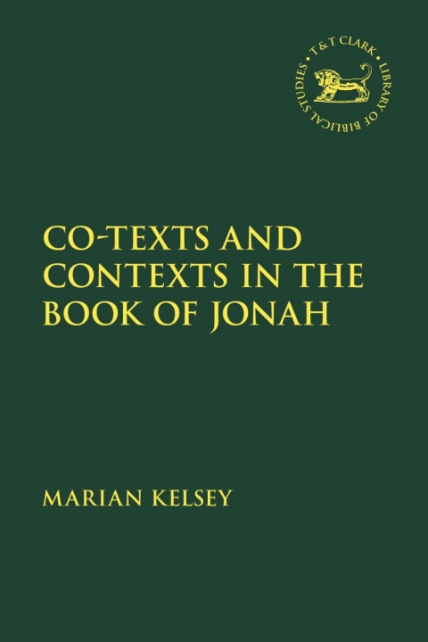 Cover image for book Co-texts and Contexts in the Book of Jonah