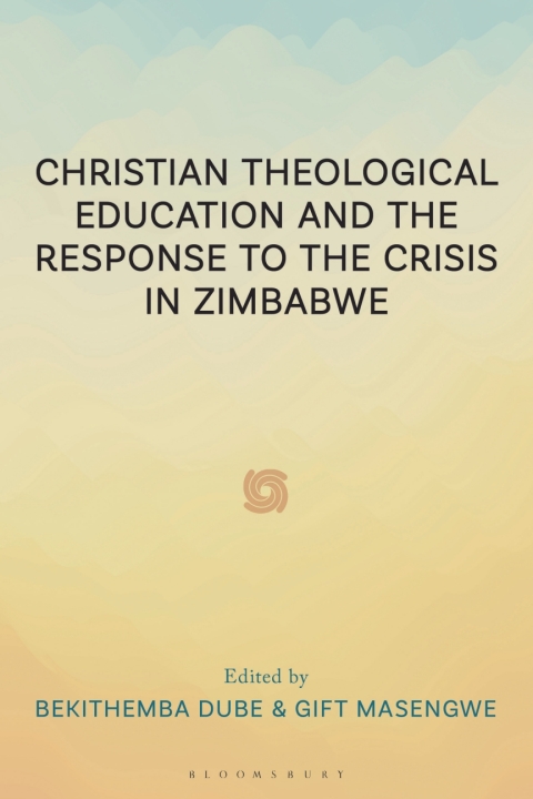 Cover image for book Christian Theological Education and the Response to the Crisis in Zimbabwe