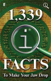 Cover image: 1,339 QI Facts To Make Your Jaw Drop 9780571308972