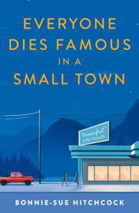 Titelbild: Everyone Dies Famous in a Small Town 9780571350438