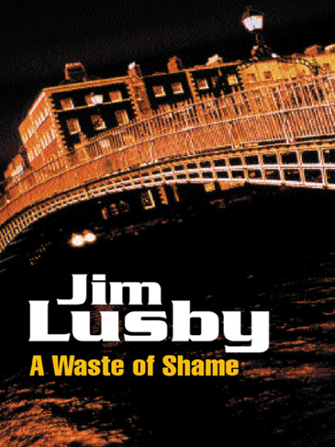 Cover image for book A Waste of Shame