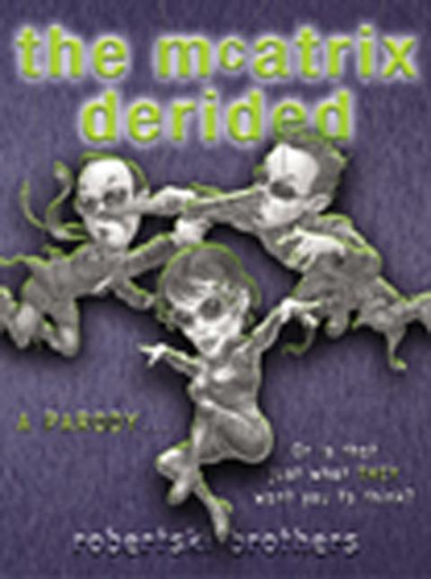 Cover image for book The McAtrix Derided