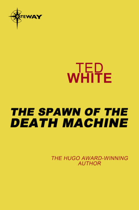 Cover image for book The Spawn of the Death Machine