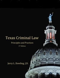 Texas Criminal Law - Principles and Practices 3rd edition ...