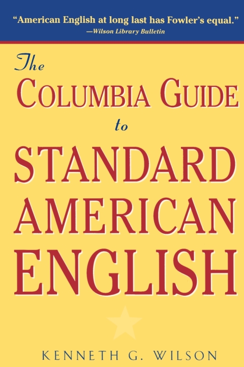 Cover image for book The Columbia Guide to Standard American English