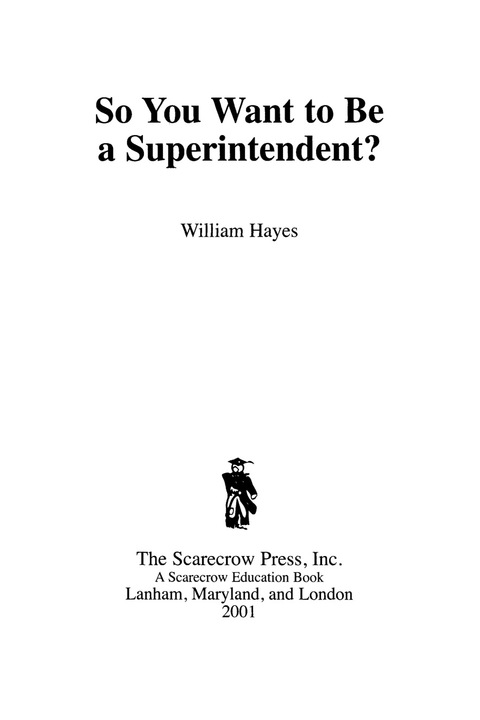 Cover image for book So You Want To Be A Superintendent?