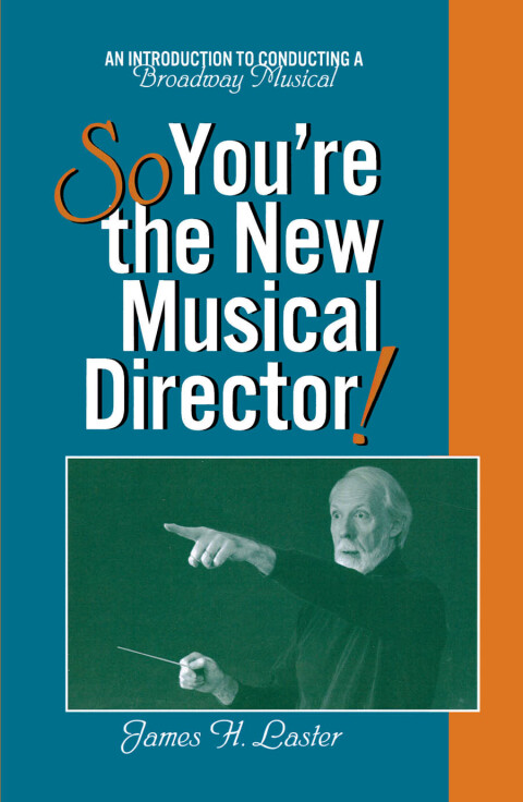 Cover image for book So, You're the New Musical Director!