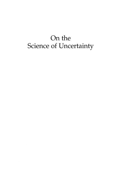 On the Science of Uncertainty 