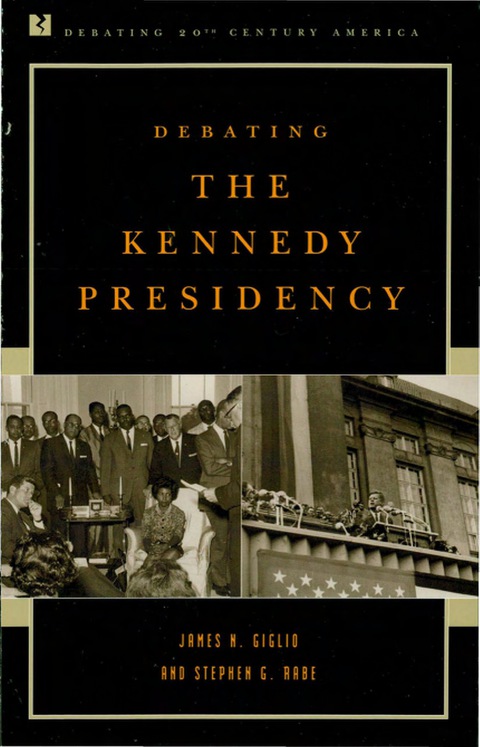 Cover image for book Debating the Kennedy Presidency