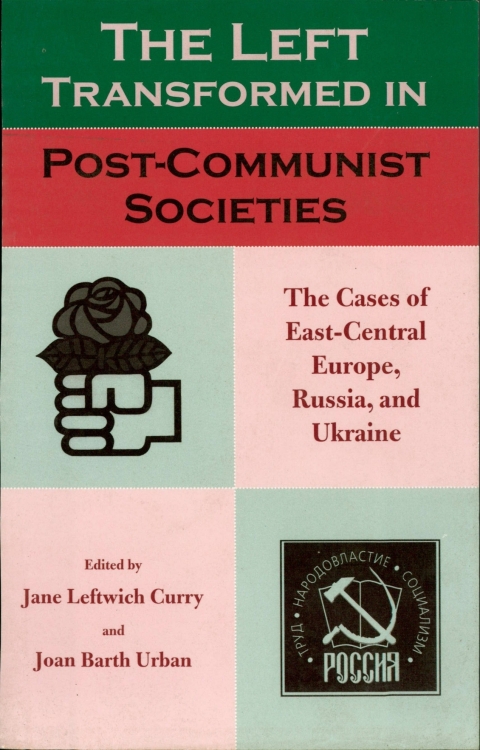 Cover image for book The Left Transformed in Post-Communist Societies