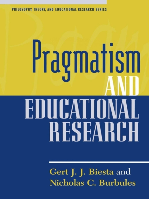 Cover image for book Pragmatism and Educational Research