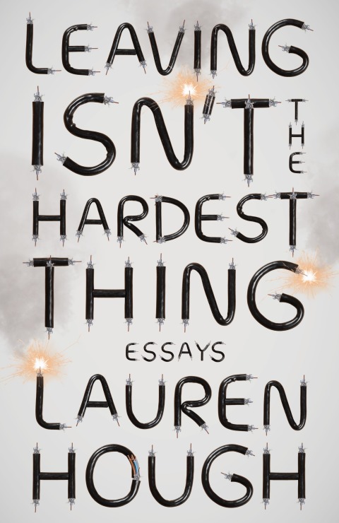Cover image for book Leaving Isn't the Hardest Thing