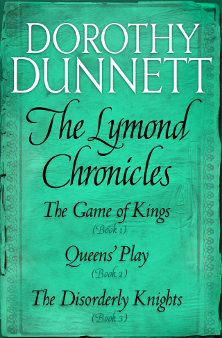 The Lymond Chronicles Box Set: Books 1 - 3