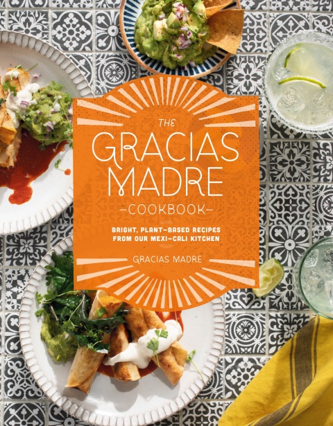 Cover image for book The Gracias Madre Cookbook