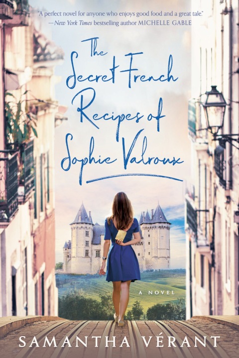 Cover image for book The Secret French Recipes of Sophie Valroux