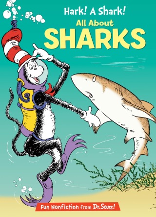 Hark! A Shark! All About Sharks