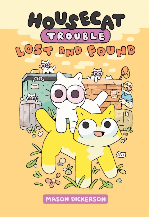 Cover image for book Housecat Trouble: Lost and Found