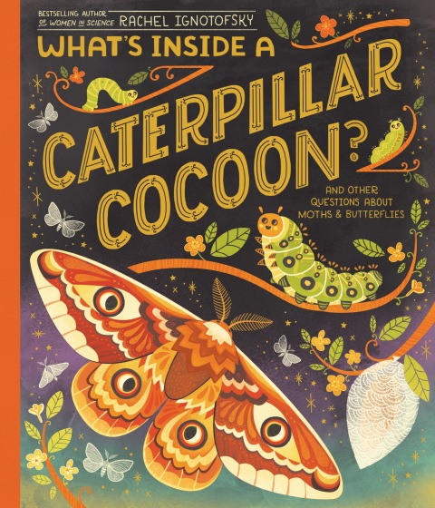 Cover image for book What's Inside a Caterpillar Cocoon?