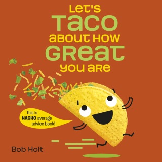 Let's Taco About How Great You Are