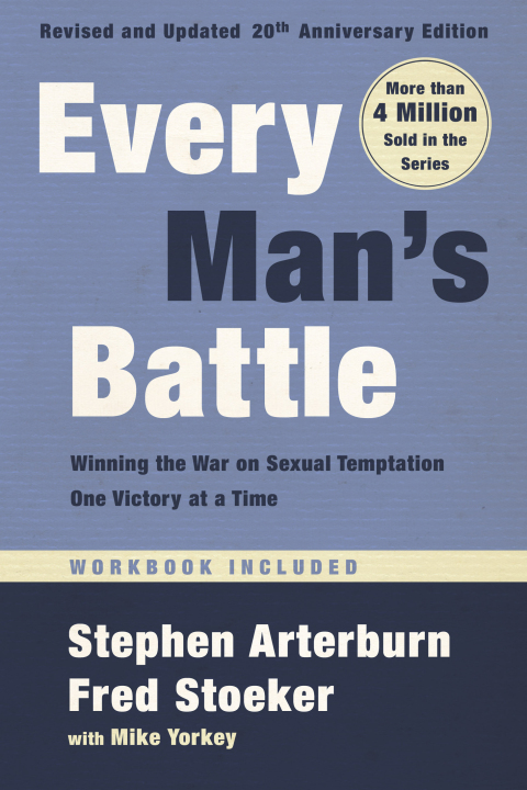 Cover image for book Every Man's Battle, Revised and Updated 20th Anniversary Edition