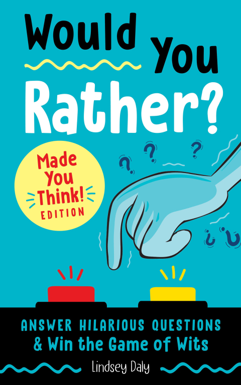 Cover image for book Would You Rather? Made You Think! Edition
