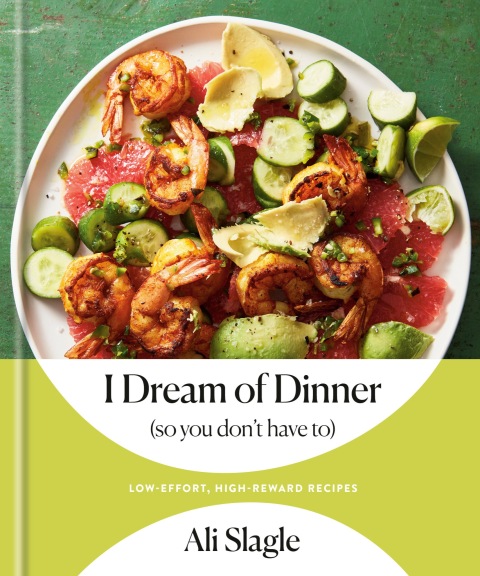 Cover image for book I Dream of Dinner (so You Don't Have To)