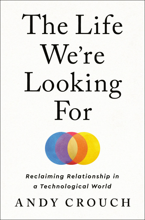 Cover image for book The Life We're Looking For