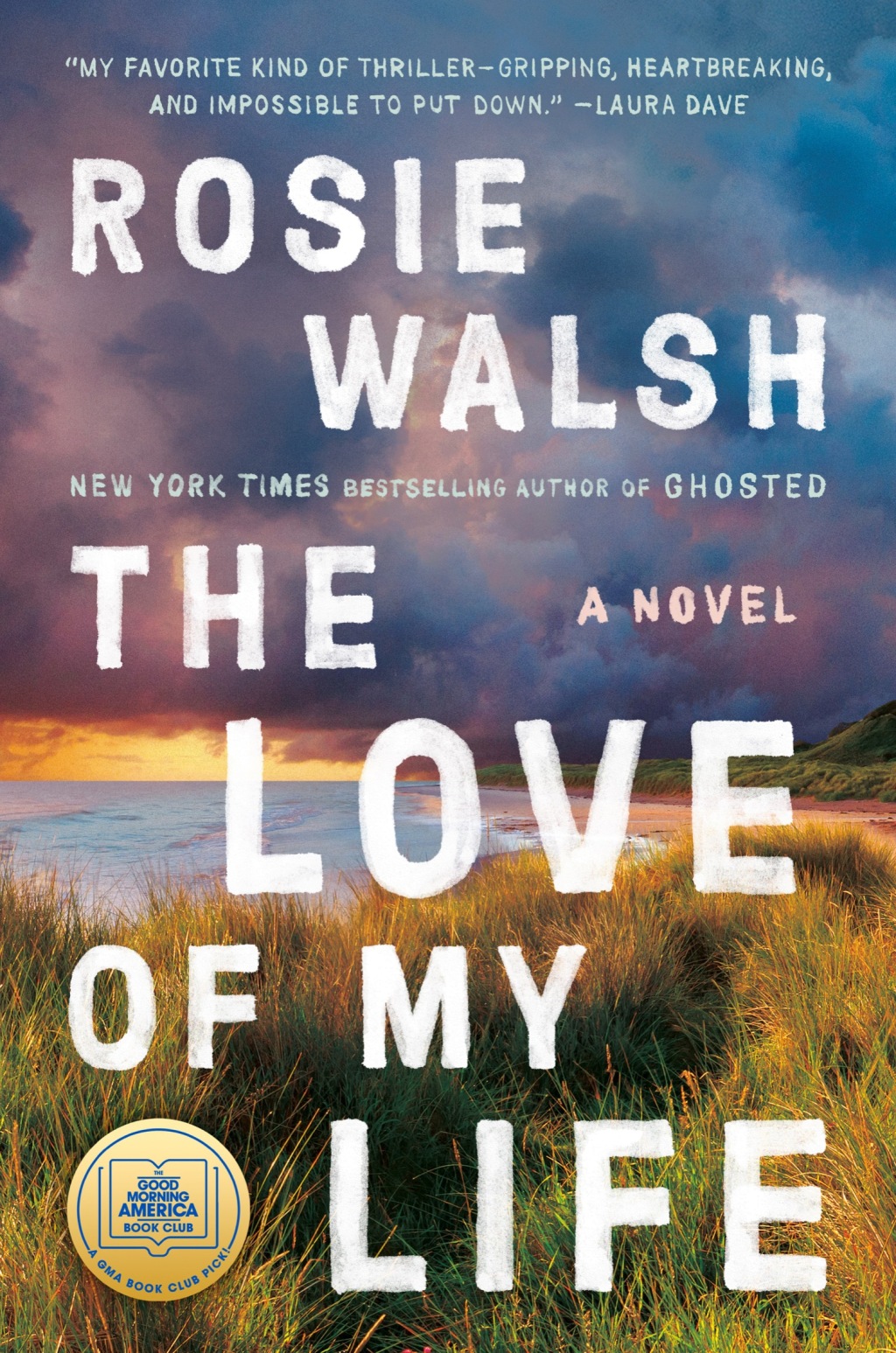 Reflowable The Love of My Life: A GMA Book Club Pick; $14.42