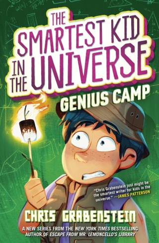 Genius Camp: The Smartest Kid in the Universe, Book 2