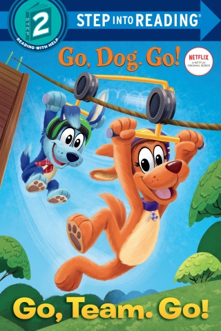 Go, Team. Go! (Netflix: Go, Dog. Go!)