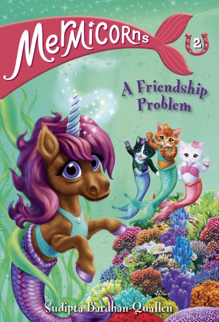 Mermicorns #2: A Friendship Problem