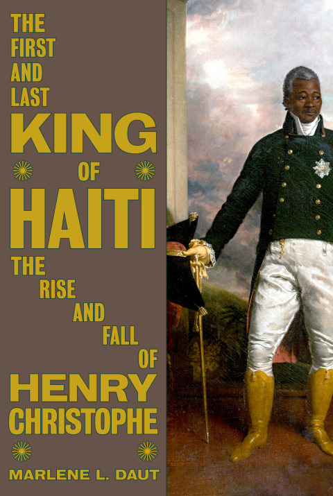 Cover image for book The First and Last King of Haiti