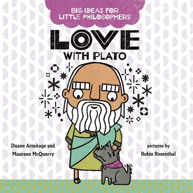 Big Ideas for Little Philosophers: Love with Plato
