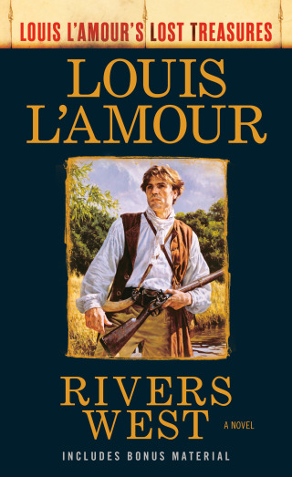Rivers West (Louis L'Amour's Lost Treasures)