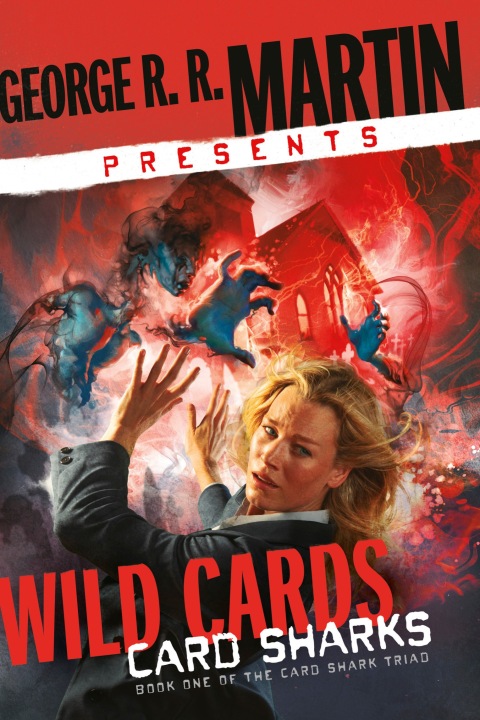 Cover image for book George R. R. Martin Presents Wild Cards: Card Sharks