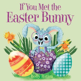 If You Met the Easter Bunny