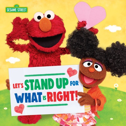 Cover image for book Let's Stand Up for What Is Right! (Sesame Street)