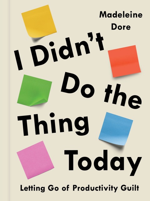 Cover image for book I Didn't Do the Thing Today