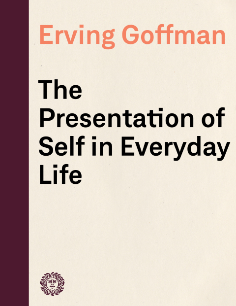 Cover image for book The Presentation of Self in Everyday Life