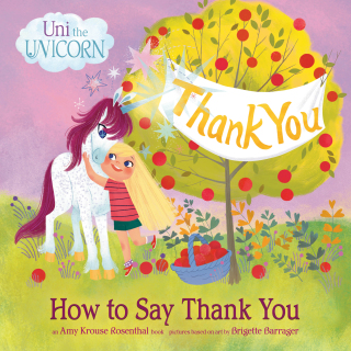 Uni the Unicorn: How to Say Thank You