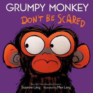Grumpy Monkey Don't Be Scared