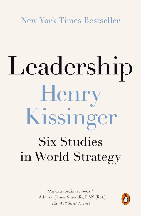 Leadership: Six Studies In World Strategy
