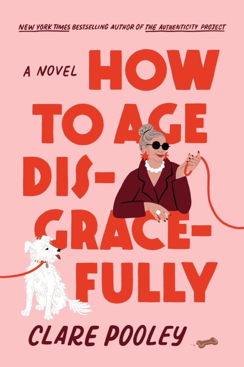 Cover image for book How to Age Disgracefully