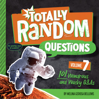 Totally Random Questions Volume 7