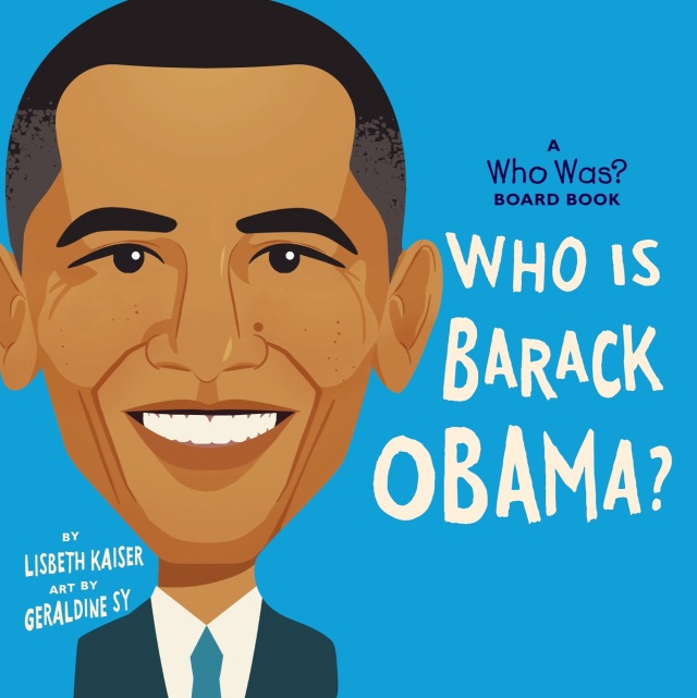 Who Is Barack Obama?: A Who Was? Board Book
