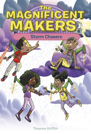 The Magnificent Makers #6: Storm Chasers