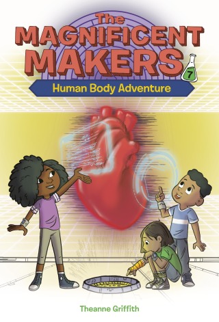 The Magnificent Makers #7: Human Body Adventure