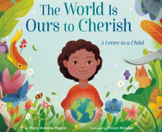 The World Is Ours to Cherish: A Letter to a Child