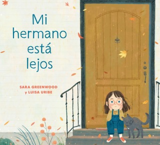 Mi hermano está lejos (My Brother is Away Spanish Edition)